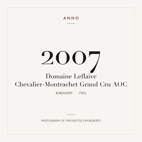 Domaine Leflaive Chevalier-Montrachet Grand Cru 2007 AOC 0,75l from Burgundy — ANNO vintage card; photograph of the actual bottle available on request