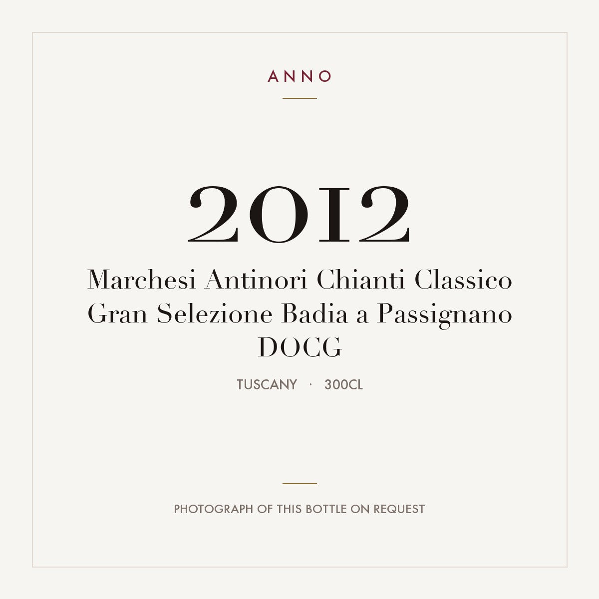 Marchesi Antinori Chianti Classico Gran Selezione Badia a Passignano 2012 DOCG 3l, Toscana — ANNO-årgangskort; foto af den faktiske flaske på forespørgsel