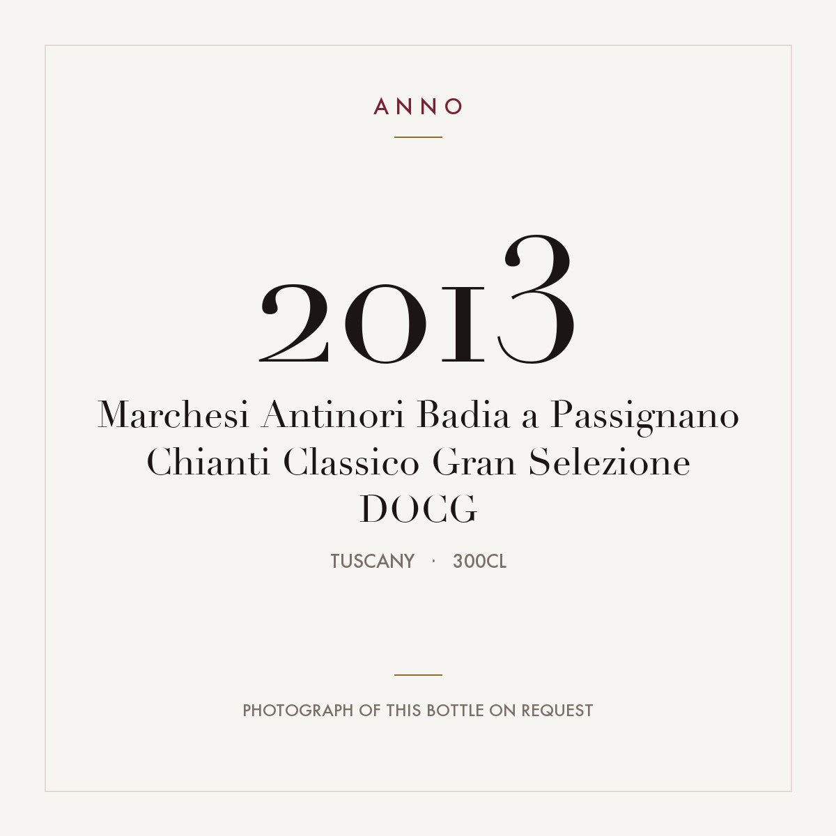 Marchesi Antinori Badia a Passignano Chianti Classico Gran Selezione 2013 DOCG 3l from Tuscany — ANNO vintage card; photograph of the actual bottle available on request