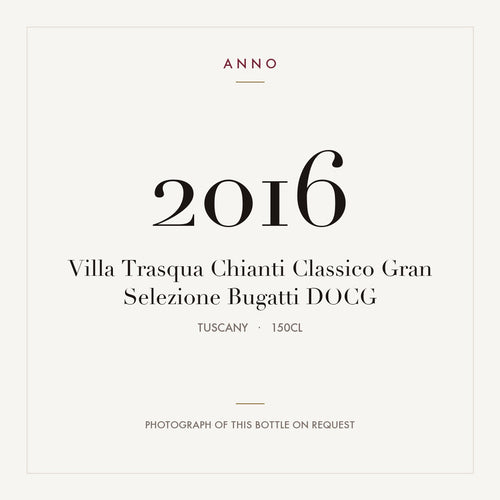 Villa Trasqua Chianti Classico Gran Selezione Bugatti 2016 DOCG 1,5l from Tuscany — ANNO vintage card; photograph of the actual bottle available on request