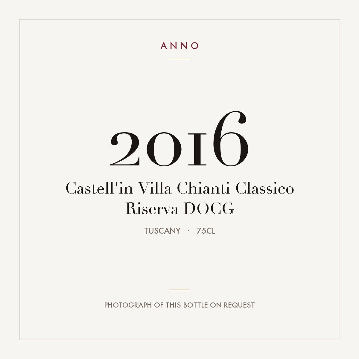 Castell'in Villa Chianti Classico Riserva 2016 DOCG 0,75l, 托斯卡尼 — ANNO 年份卡；實際酒瓶照片可應要求提供