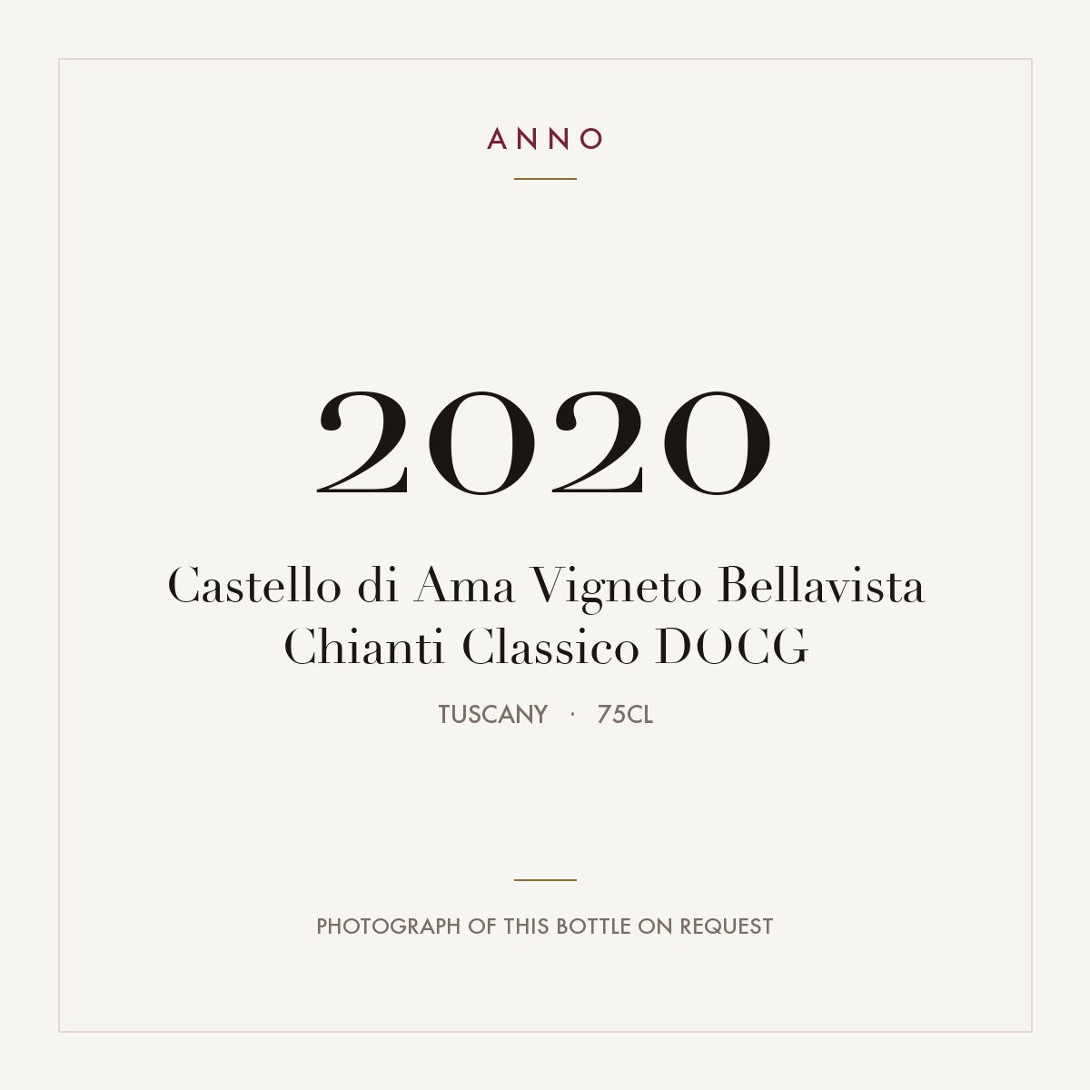 Castello di Ama Vigneto Bellavista Chianti Classico 2020 DOCG 0,75l from Tuscany — ANNO vintage card; photograph of the actual bottle available on request