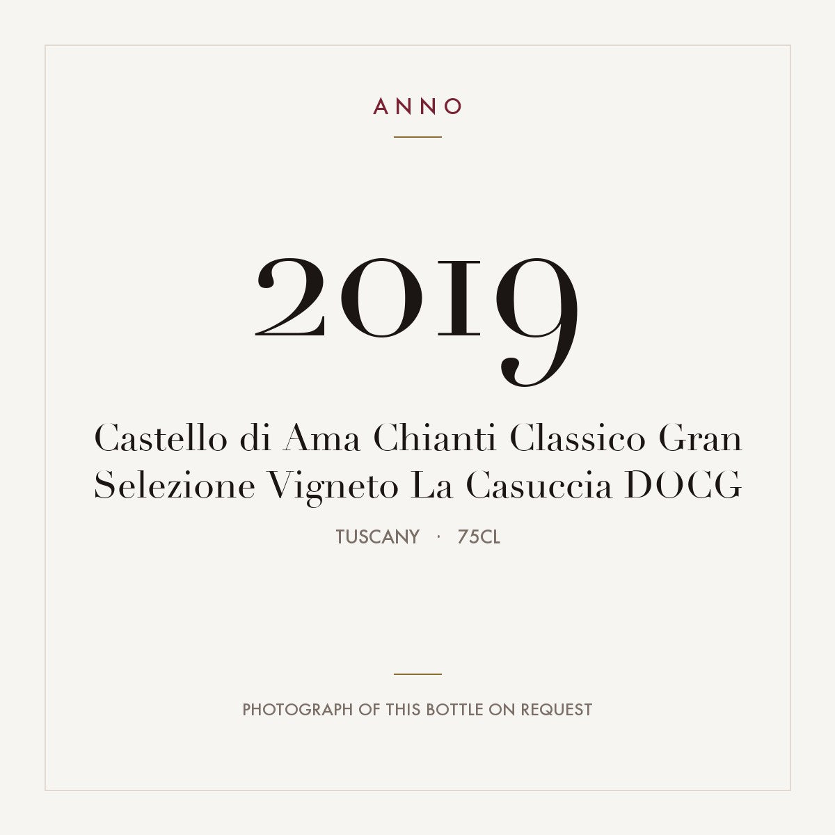 Castello di Ama Chianti Classico Gran Selezione Vigneto La Casuccia 2019 DOCG 0,75l, Toscana — card dell'annata ANNO; foto della bottiglia reale disponibile su richiesta