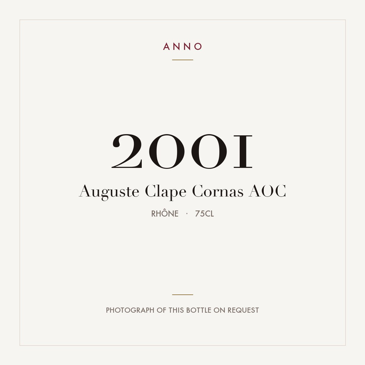 Auguste Clape Cornas 2001 AOC 0,75l, Ródano — cartão de colheita ANNO; fotografia da garrafa real disponível a pedido