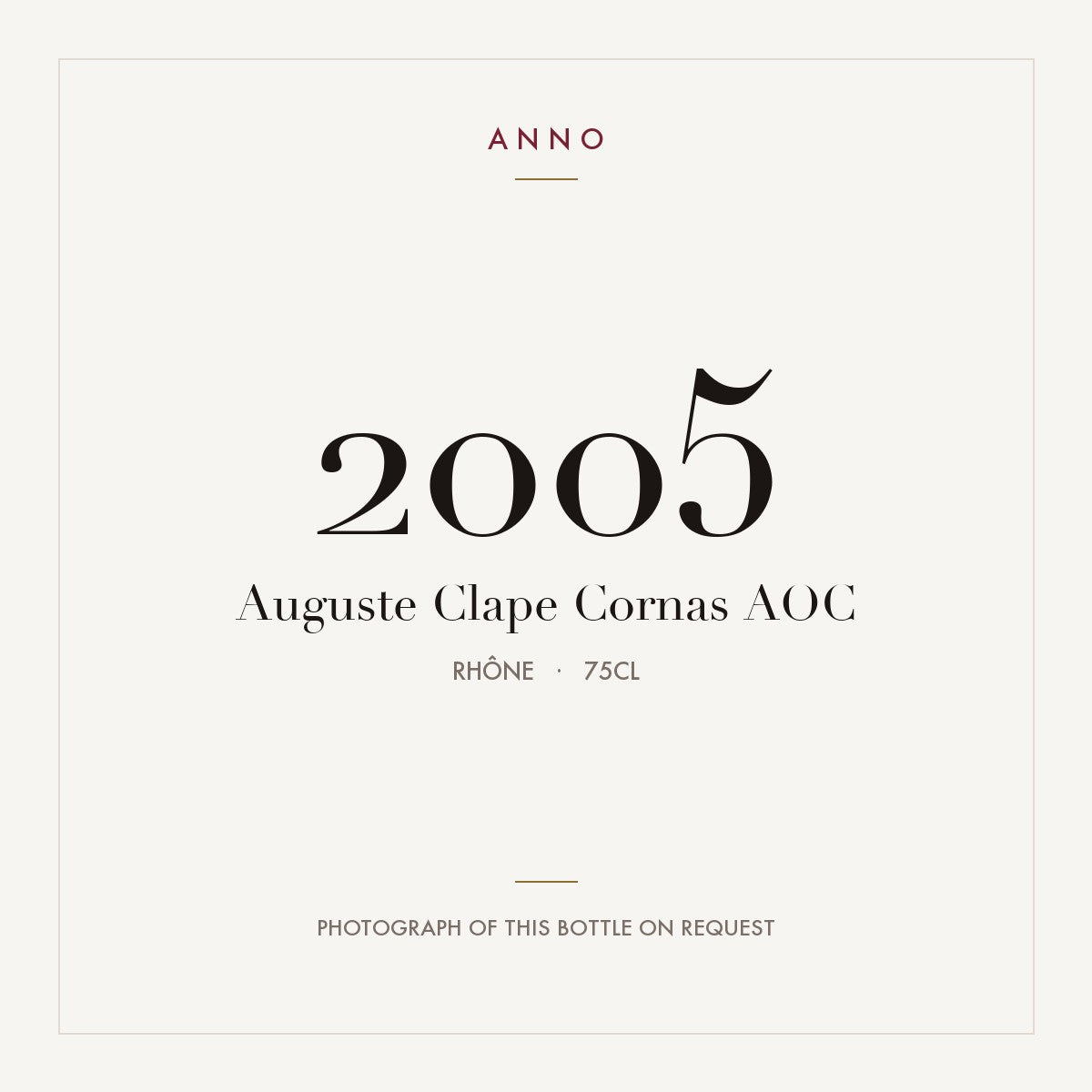 Auguste Clape Cornas 2005 AOC 0,75l, Ródano — cartão de colheita ANNO; fotografia da garrafa real disponível a pedido