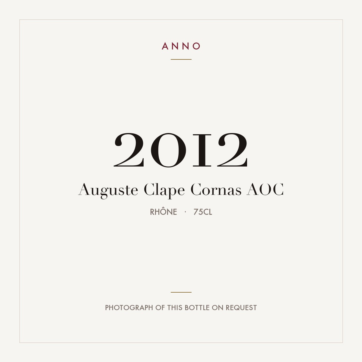 Auguste Clape Cornas 2012 AOC 0,75l, Ródano — cartão de colheita ANNO; fotografia da garrafa real disponível a pedido