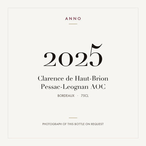 Clarence de Haut-Brion Pessac-Leognan 2025 AOC 0,75l from Bordeaux — ANNO vintage card; photograph of the actual bottle available on request