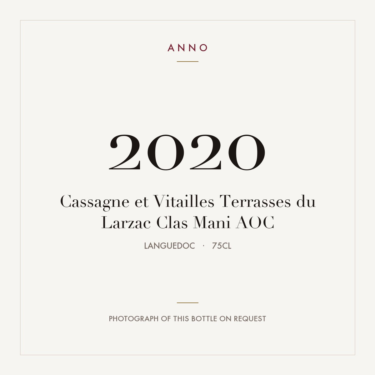 Cassagne et Vitailles Terrasses du Larzac Clas Mani 2020 AOC 0,75l from Languedoc — ANNO vintage card; photograph of the actual bottle available on request