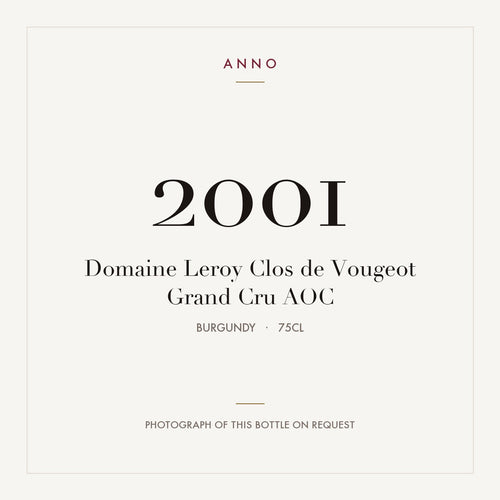 Domaine Leroy Clos de Vougeot Grand Cru 2001 AOC 0,75l from Burgundy — ANNO vintage card; photograph of the actual bottle available on request