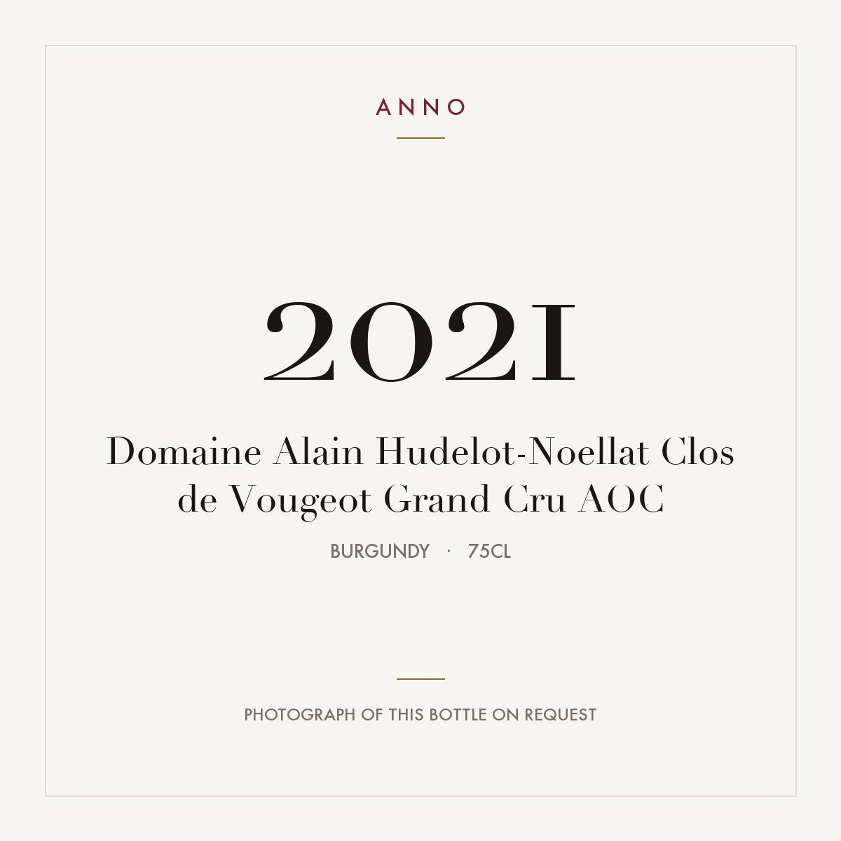 Domaine Alain Hudelot-Noellat Clos de Vougeot Grand Cru 2021 AOC 0,75l from Burgundy — ANNO vintage card; photograph of the actual bottle available on request
