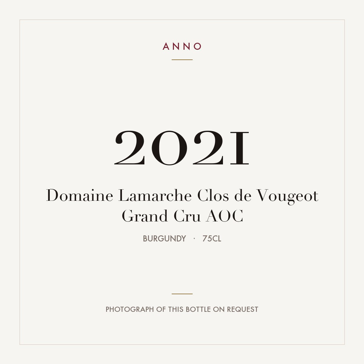 Domaine Lamarche Clos de Vougeot Grand Cru 2021 AOC 0,75l from Burgundy — ANNO vintage card; photograph of the actual bottle available on request