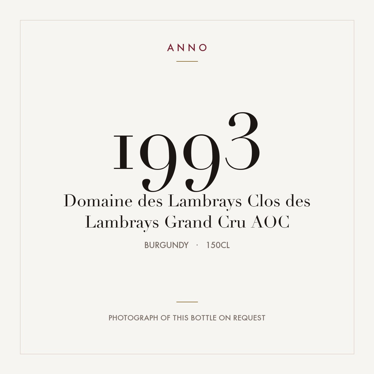 Domaine des Lambrays Clos des Lambrays Grand Cru 1993 AOC 1,5l from Burgundy — ANNO vintage card; photograph of the actual bottle available on request