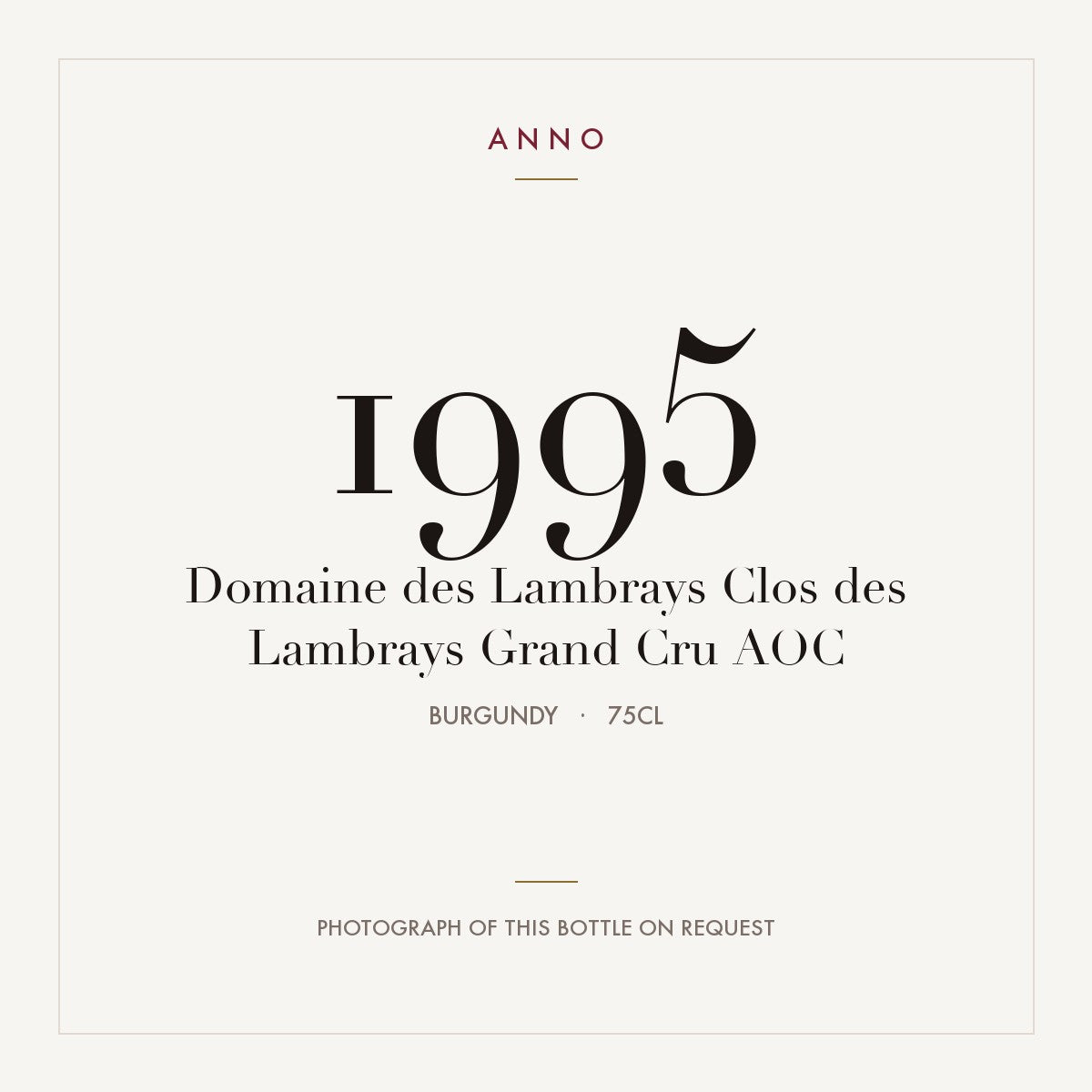 Domaine des Lambrays Clos des Lambrays Grand Cru 1995 AOC 0,75l from Burgundy — ANNO vintage card; photograph of the actual bottle available on request