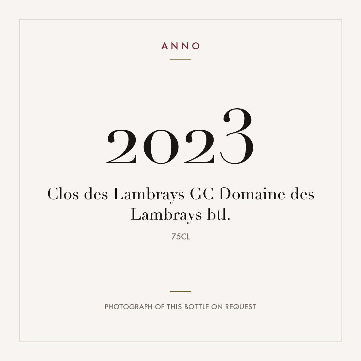 Domaine des Lambrays Clos des Lambrays Grand Cru 2023 AOC 0,75l — ANNO vintage card; photograph of the actual bottle available on request