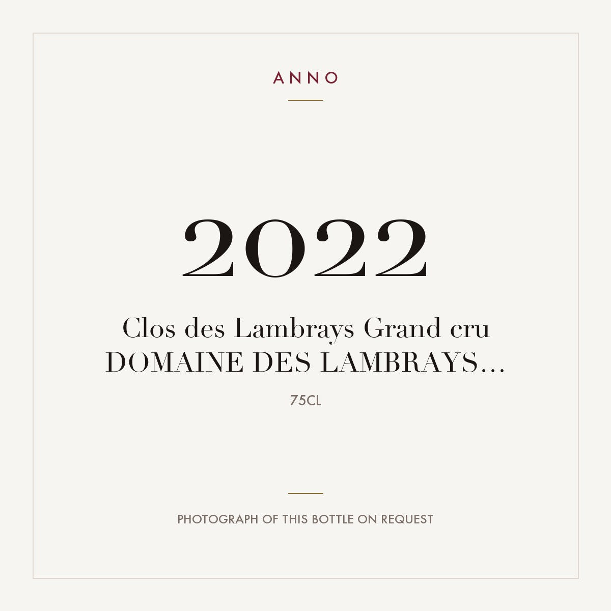 Domaine des Lambrays Clos des Lambrays Grand Cru 2022 AOC 0,75l — карточка урожая ANNO; фото настоящей бутылки по запросу