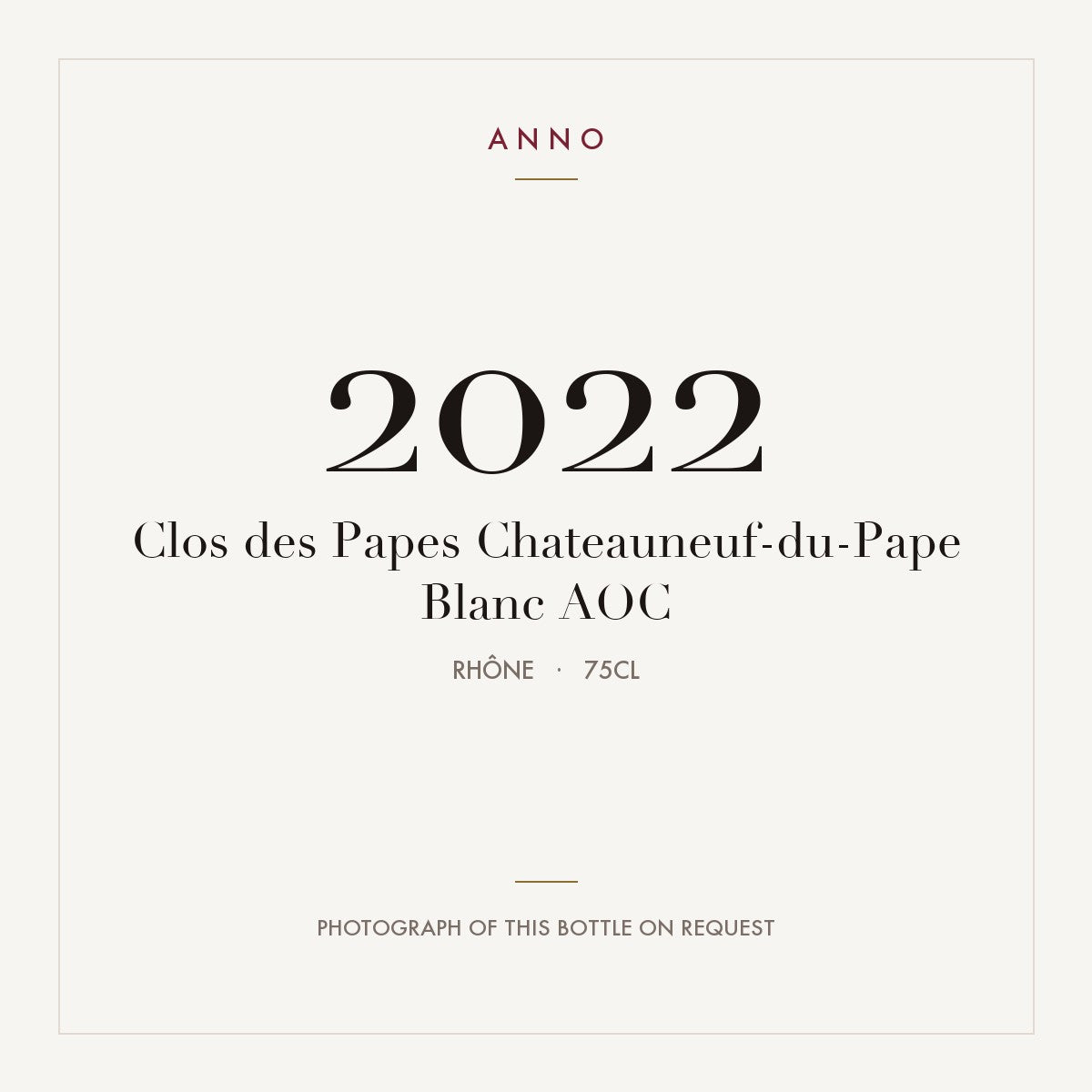 Clos des Papes Chateauneuf-du-Pape Blanc 2022 AOC 0,75l, Ródano — cartão de colheita ANNO; fotografia da garrafa real disponível a pedido