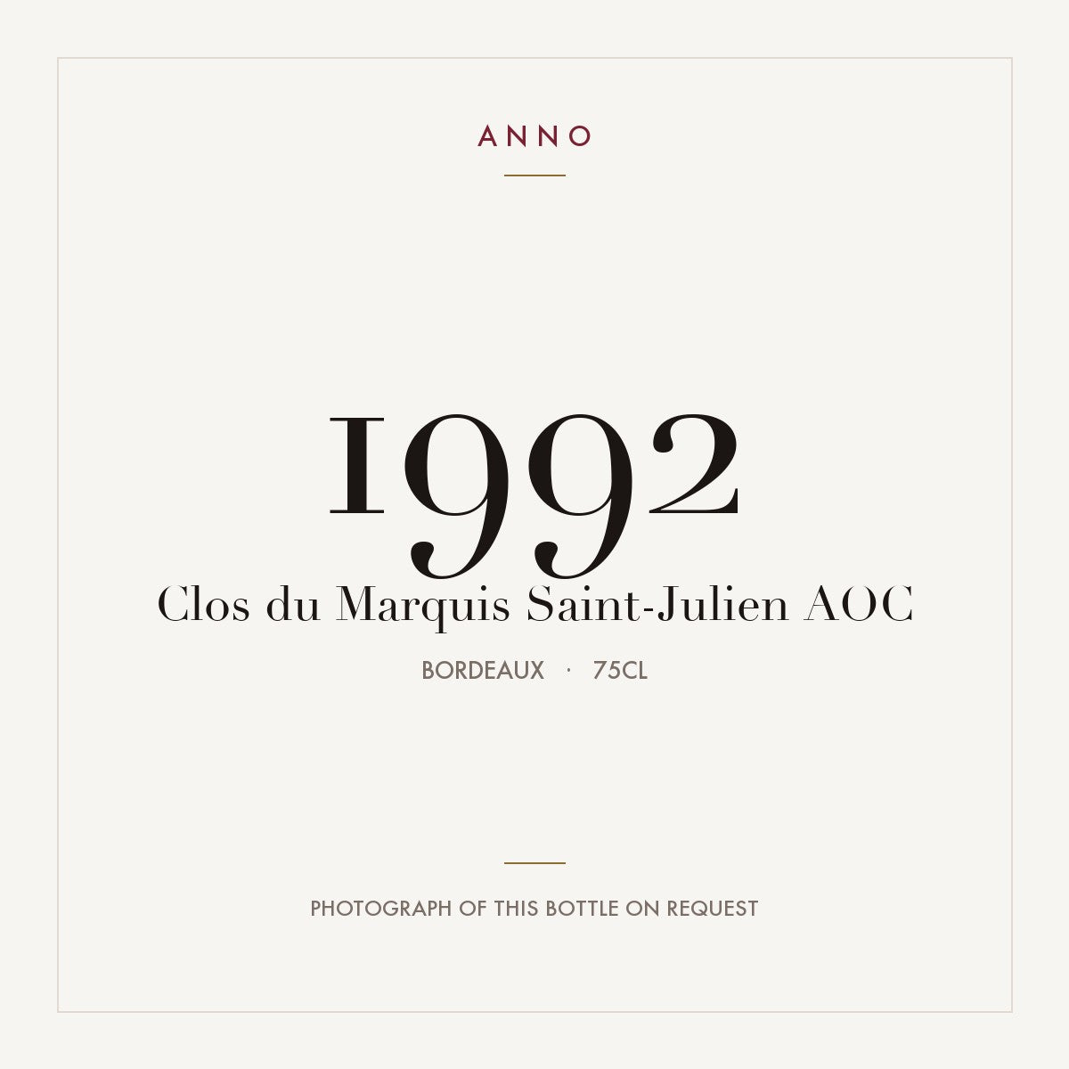 Clos du Marquis Saint-Julien 1992 AOC 0,75l from Bordeaux — ANNO vintage card; photograph of the actual bottle available on request