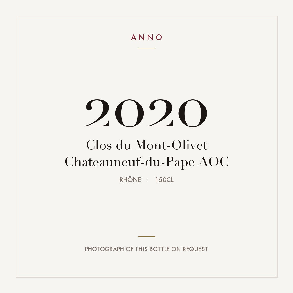 Clos du Mont-Olivet Chateauneuf-du-Pape 2020 AOC 1,5l, Rodano — card dell'annata ANNO; foto della bottiglia reale disponibile su richiesta