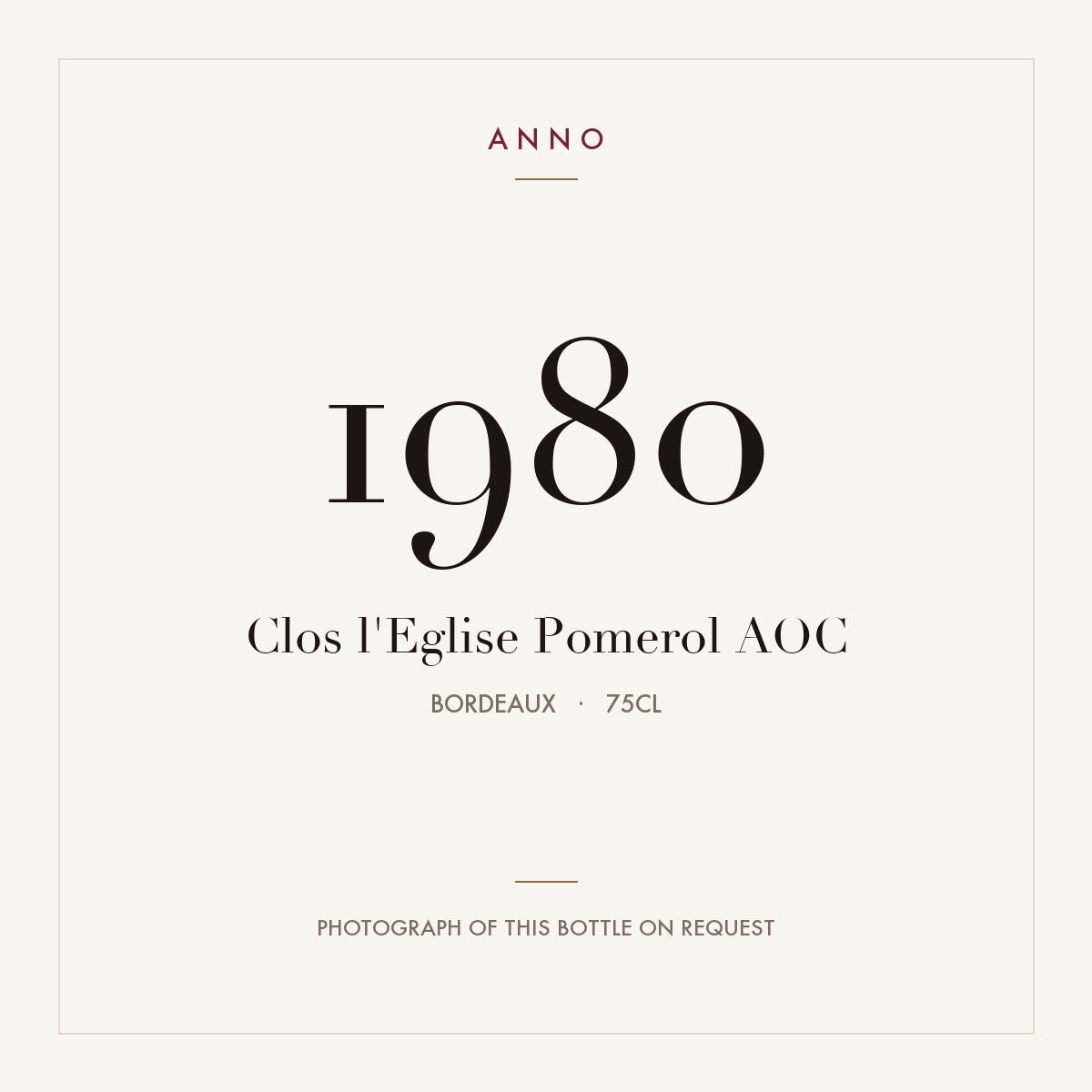 Clos l'Eglise Pomerol 1980 AOC 0,75l, Bordeaux — card dell'annata ANNO; foto della bottiglia reale disponibile su richiesta