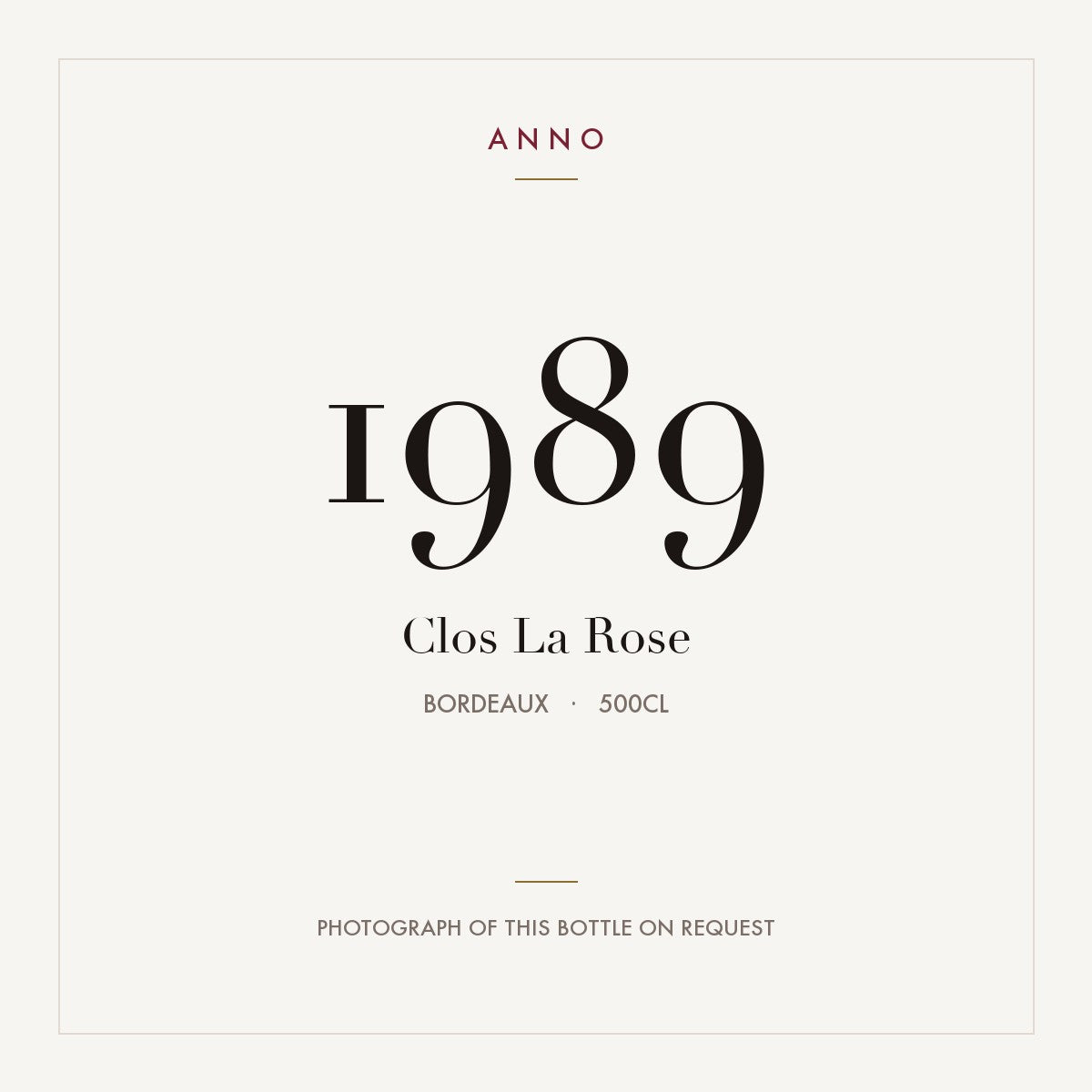 Clos La Rose 1989 5l, 波爾多 — ANNO 年份卡；實際酒瓶照片可應要求提供