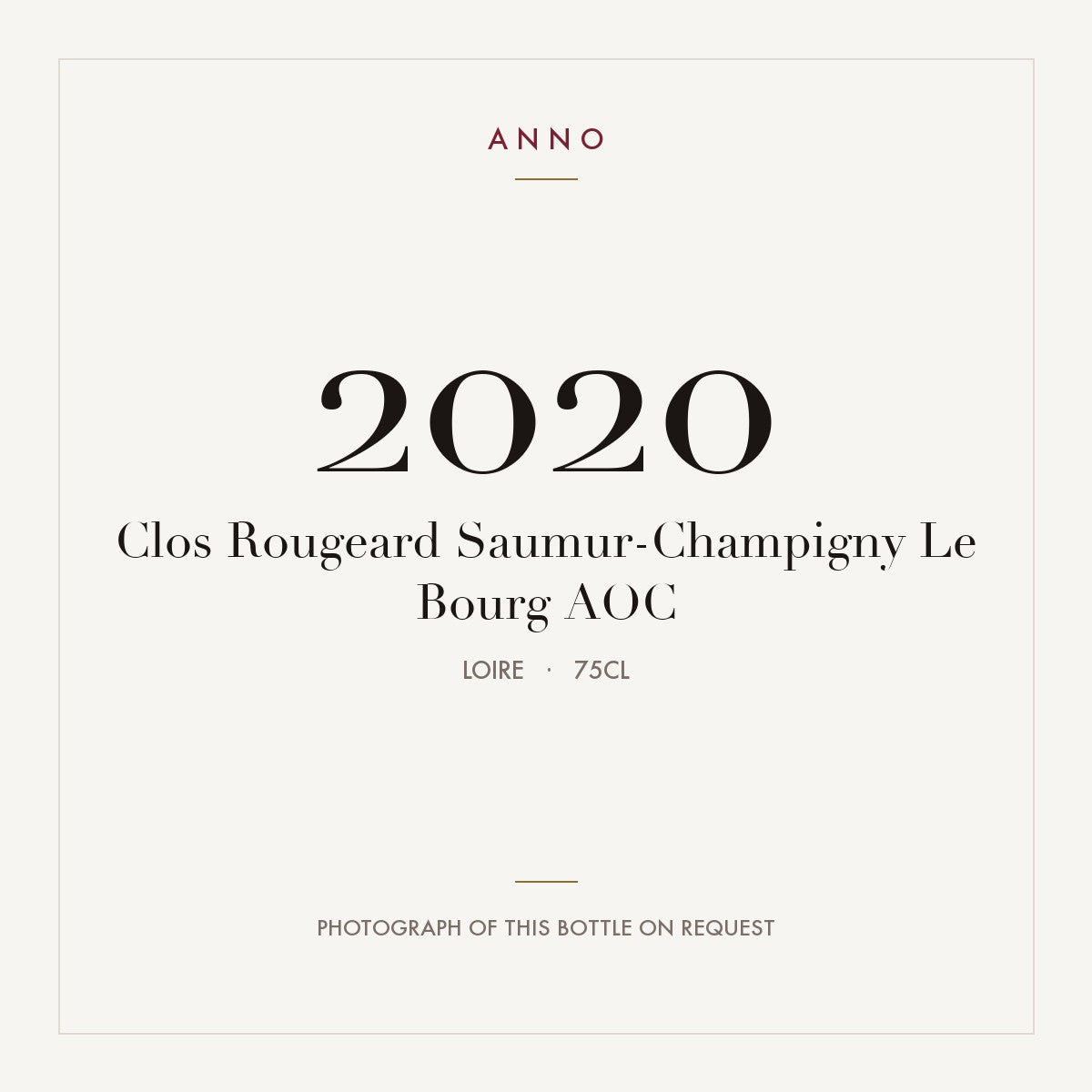 Clos Rougeard Saumur-Champigny Le Bourg 2020 AOC 0,75l, Loire — ANNO-Jahrgangskarte; Foto der tatsächlichen Flasche auf Anfrage