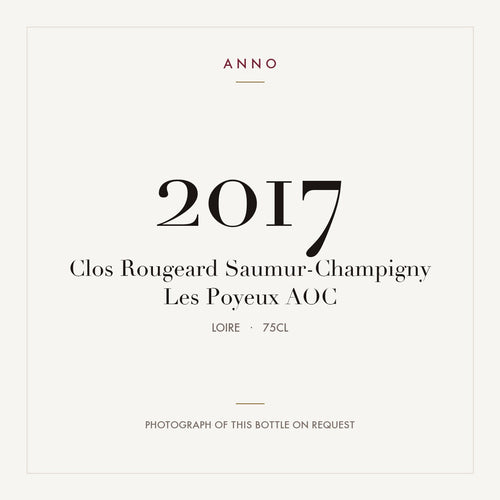 Clos Rougeard Saumur-Champigny Les Poyeux 2017 AOC 0,75l from Loire — ANNO vintage card; photograph of the actual bottle available on request
