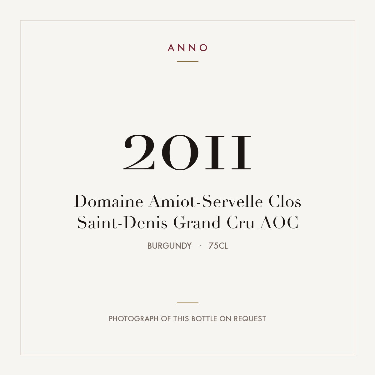Domaine Amiot-Servelle Clos Saint-Denis Grand Cru 2011 AOC 0,75l from Burgundy — ANNO vintage card; photograph of the actual bottle available on request