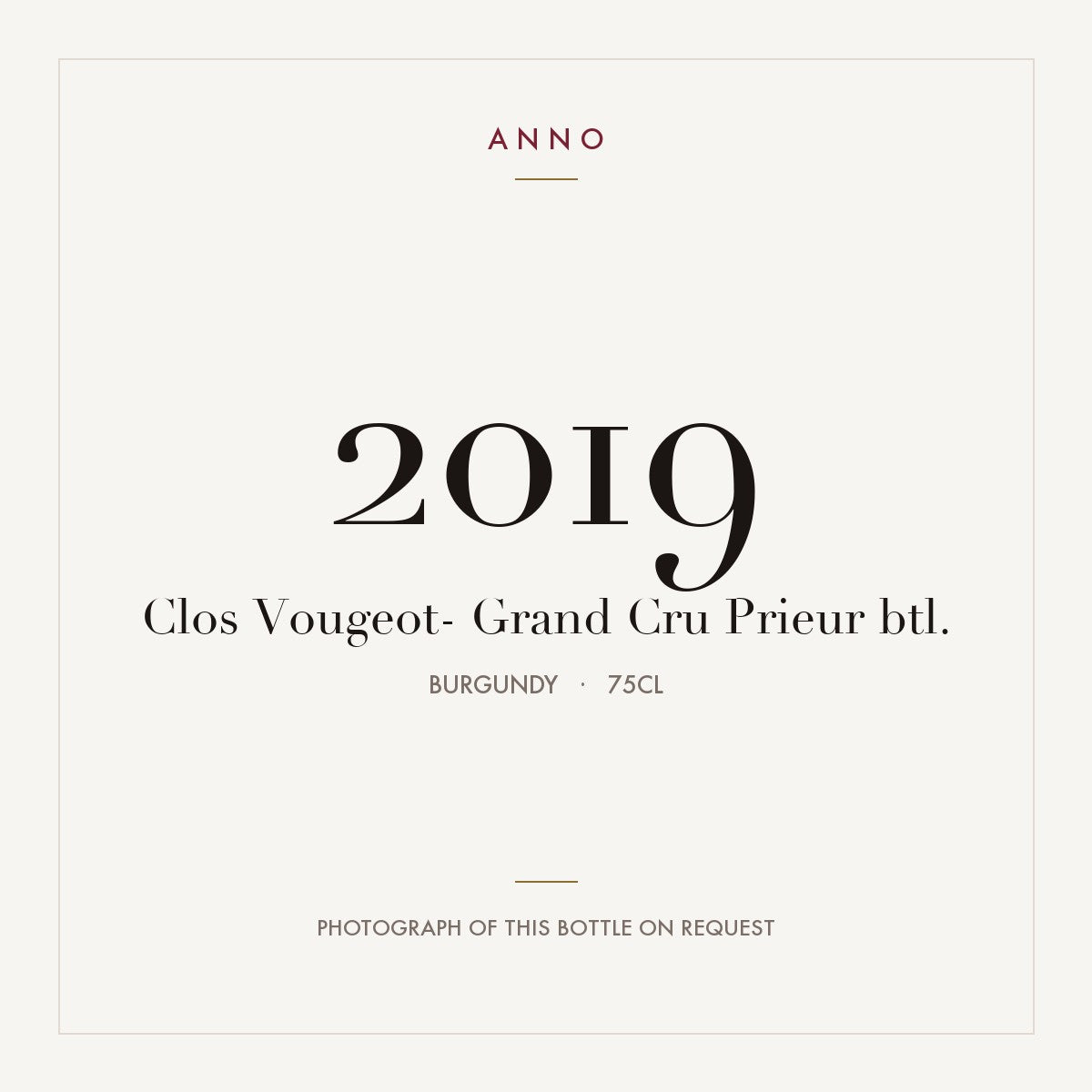 Prieur Clos Vougeot Grand Cru 2019 AOC 0,75l — ANNO vintage card; photograph of the actual bottle available on request
