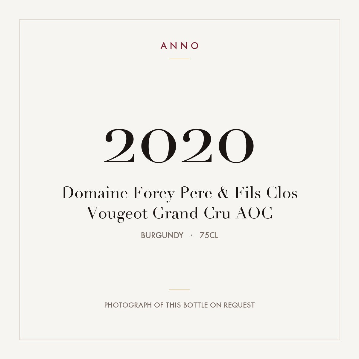 Domaine Forey Pere & Fils Clos Vougeot Grand Cru 2020 AOC 0,75l from Burgundy — ANNO vintage card; photograph of the actual bottle available on request