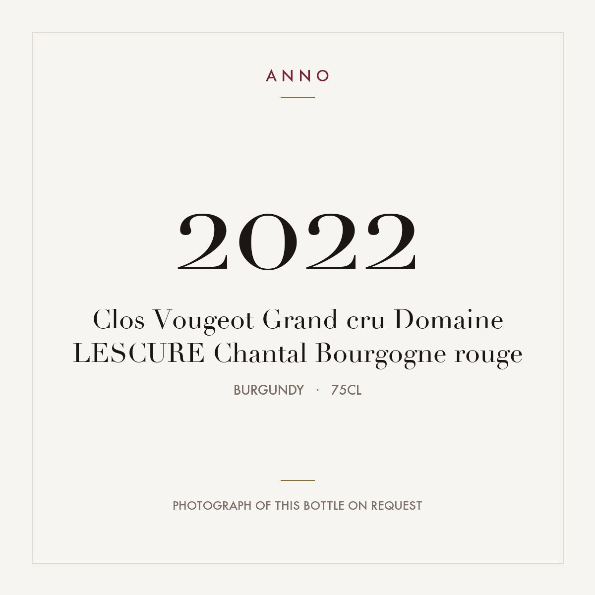 Domaine Lescure Chantal Clos Vougeot Grand Cru 2022 AOC 0,75l — ANNO vintage card; photograph of the actual bottle available on request