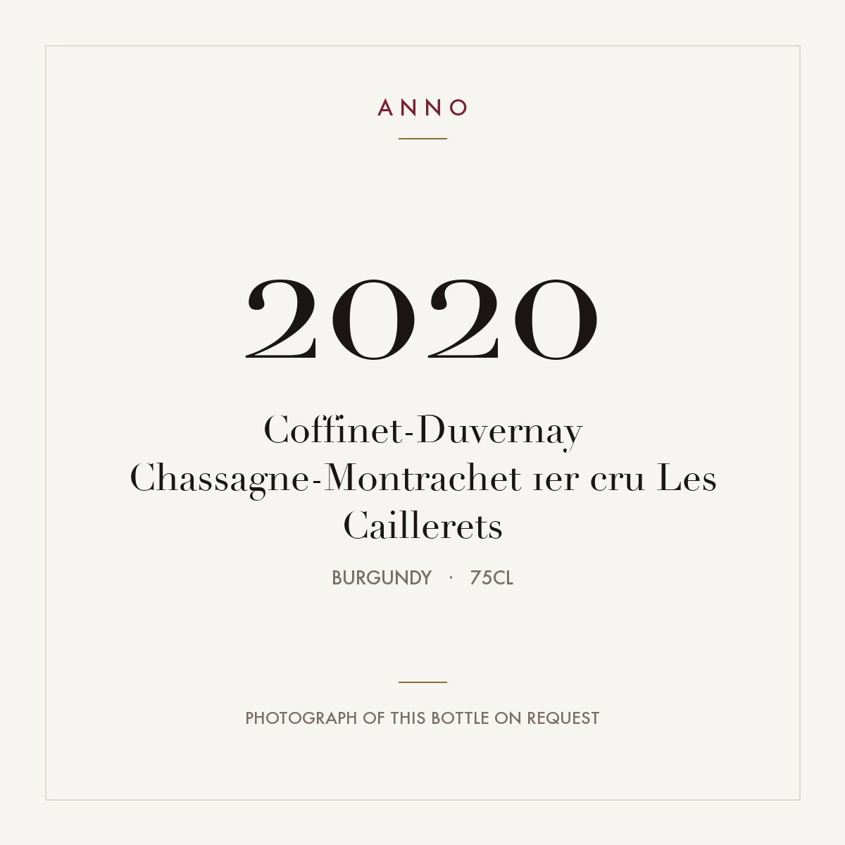Coffinet-Duvernay Chassagne-Montrachet 1er cru Les Caillerets 2020 0,75l, Bourgogne — carte millésime ANNO ; photo de la bouteille réelle disponible sur demande
