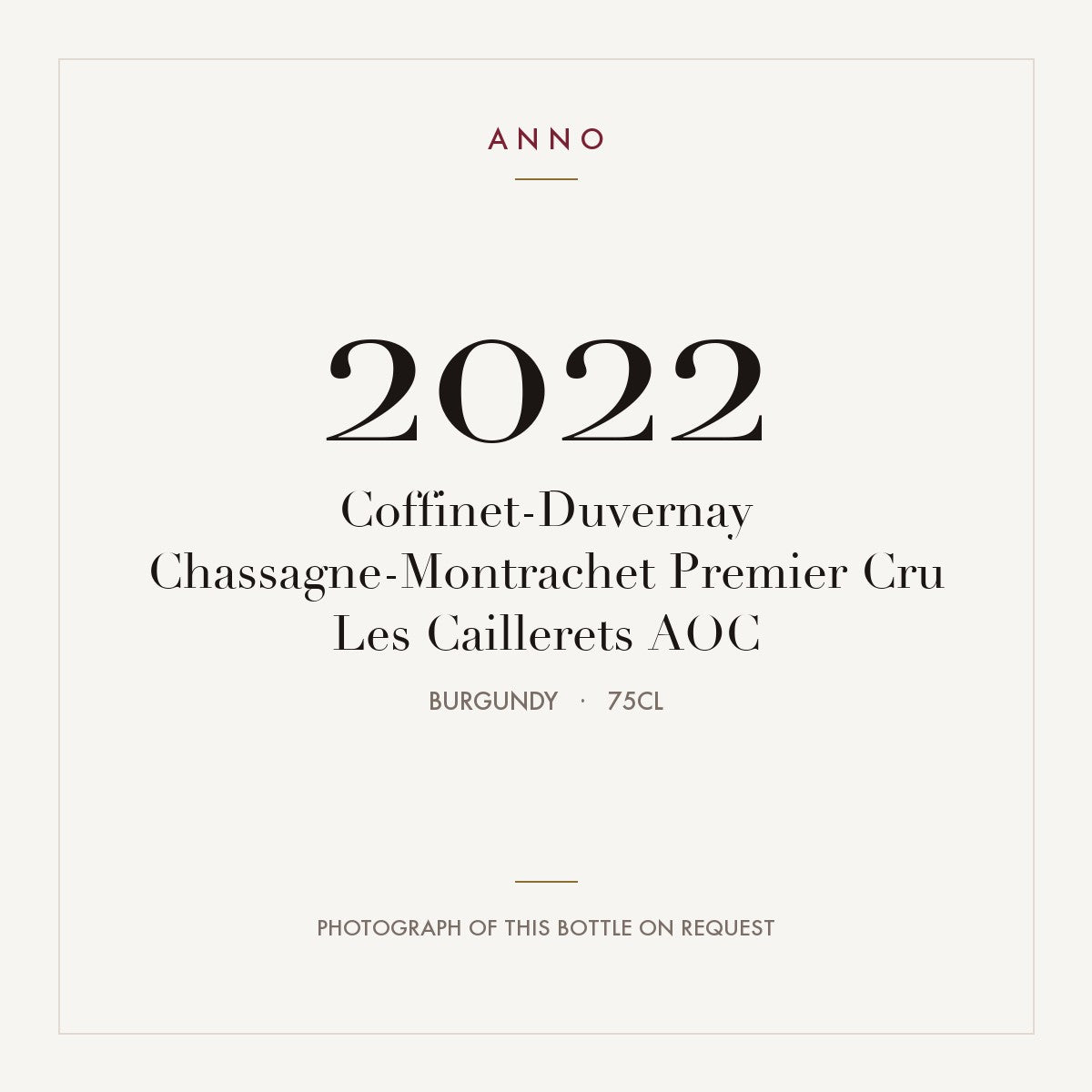 Coffinet-Duvernay Chassagne-Montrachet Premier Cru Les Caillerets 2022 AOC 0,75l, Borgonha — cartão de colheita ANNO; fotografia da garrafa real disponível a pedido