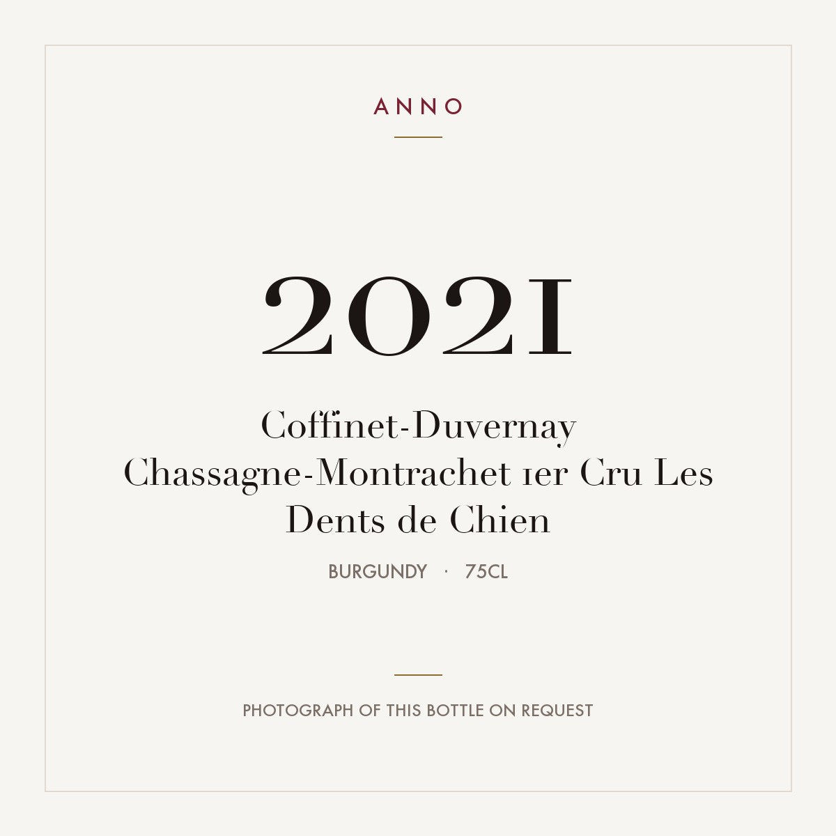 Coffinet-Duvernay Chassagne-Montrachet 1er Cru Les Dents de Chien 2021 0,75l from Burgundy — ANNO vintage card; photograph of the actual bottle available on request