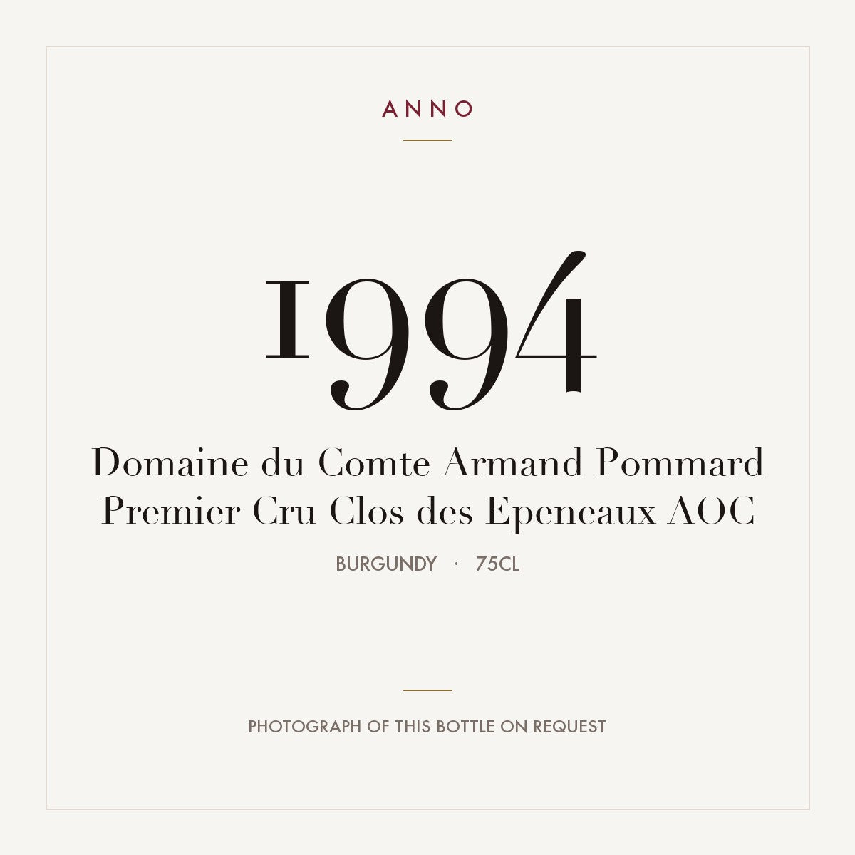 Domaine du Comte Armand Pommard Premier Cru Clos des Epeneaux 1994 AOC 0,75l, Burgund — ANNO-Jahrgangskarte; Foto der tatsächlichen Flasche auf Anfrage