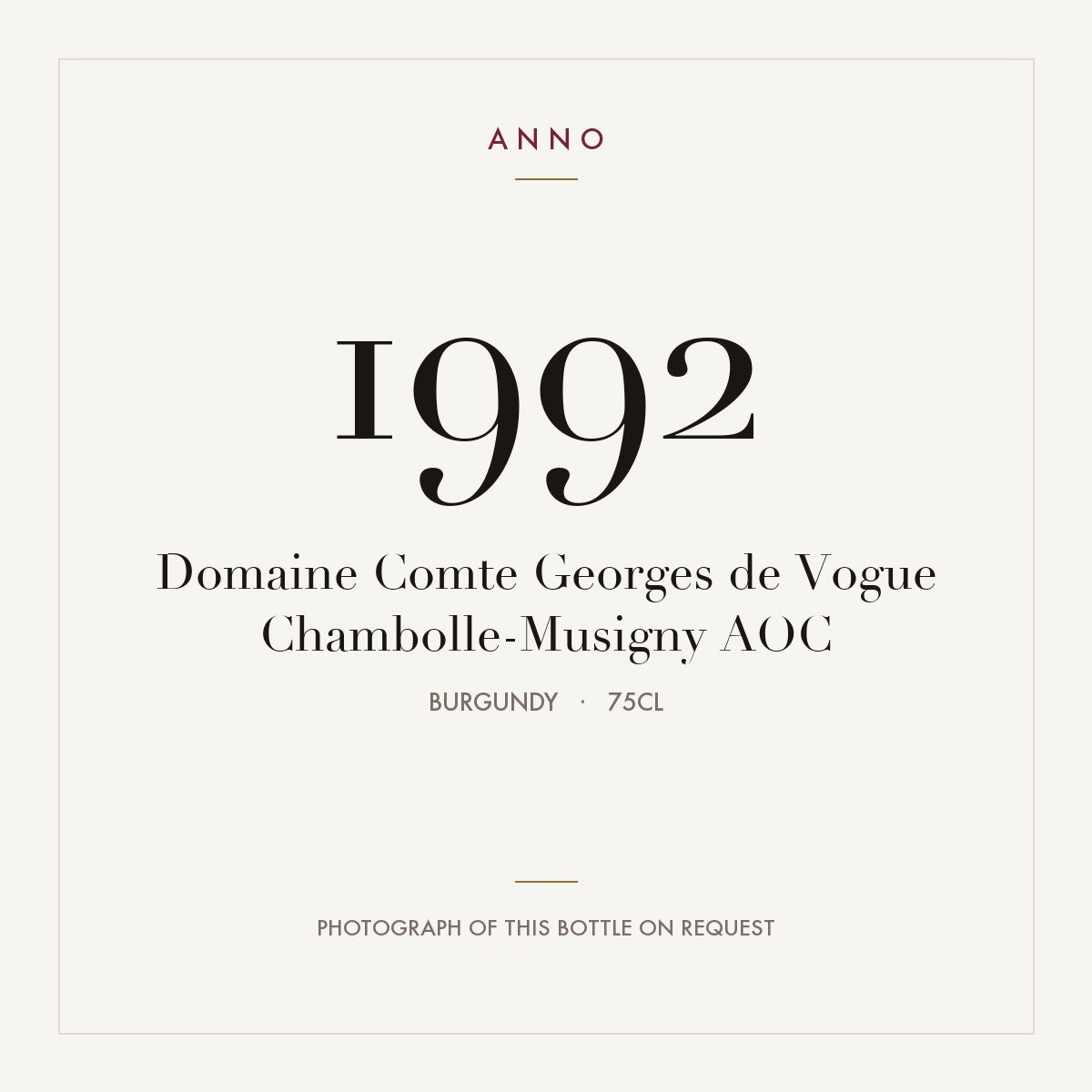 Domaine Comte Georges de Vogue Chambolle-Musigny 1992 AOC 0,75l, Bourgogne — ANNO-jaargangkaart; foto van de echte fles op aanvraag