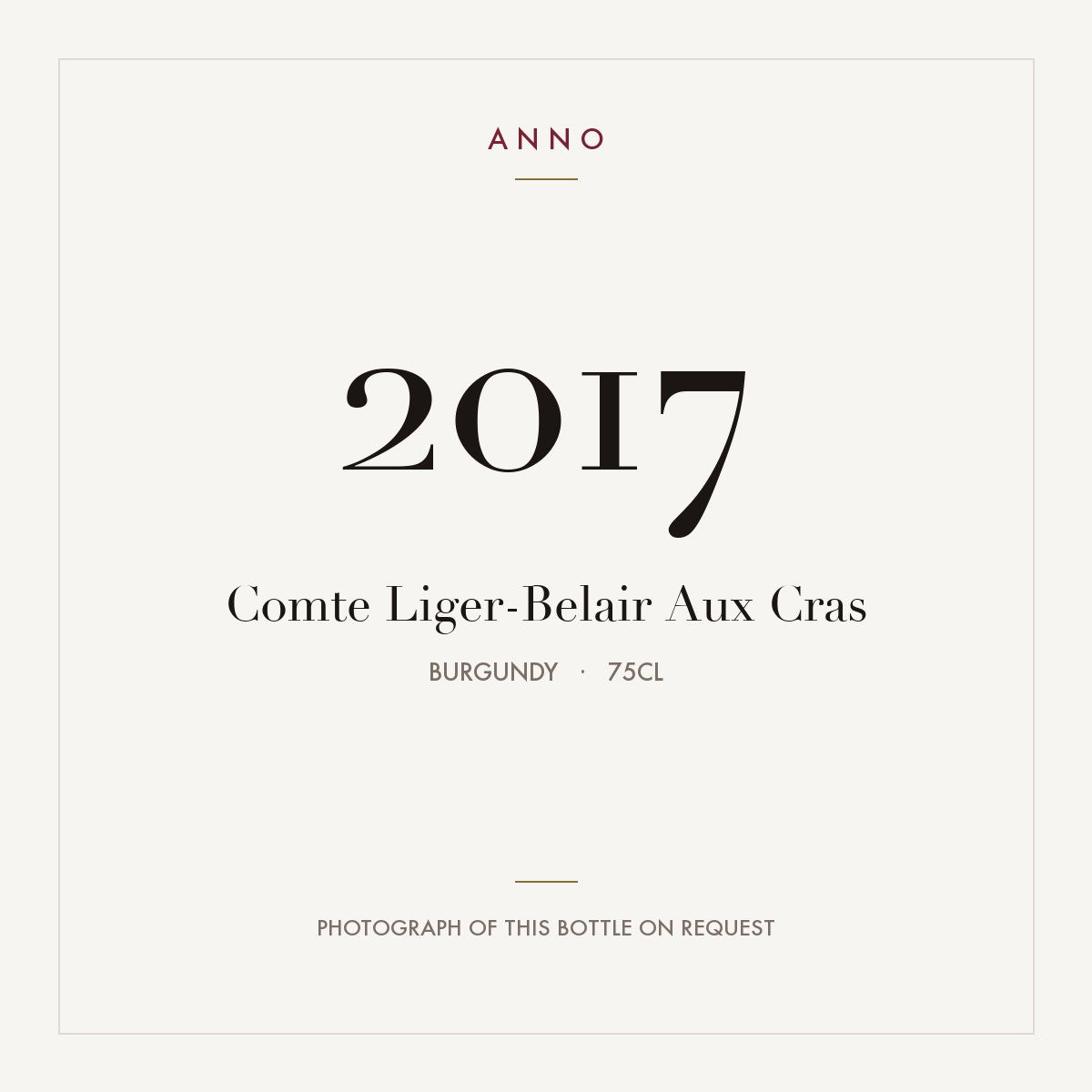 Comte Liger-Belair Aux Cras 2017 0,75l, Burgund — ANNO-Jahrgangskarte; Foto der tatsächlichen Flasche auf Anfrage