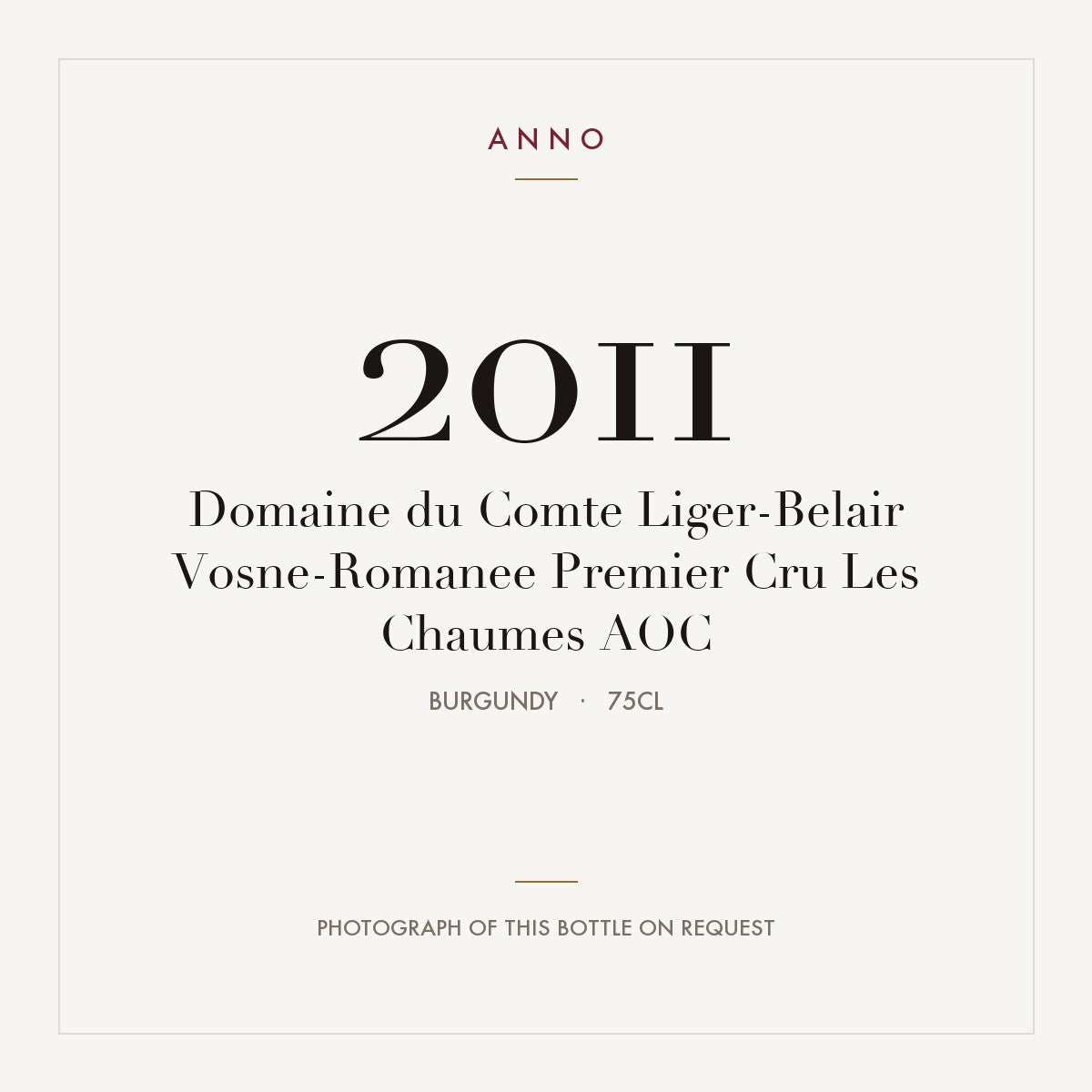 Domaine du Comte Liger-Belair Vosne-Romanee Premier Cru Les Chaumes 2011 AOC 0,75l, Burgund — ANNO-Jahrgangskarte; Foto der tatsächlichen Flasche auf Anfrage