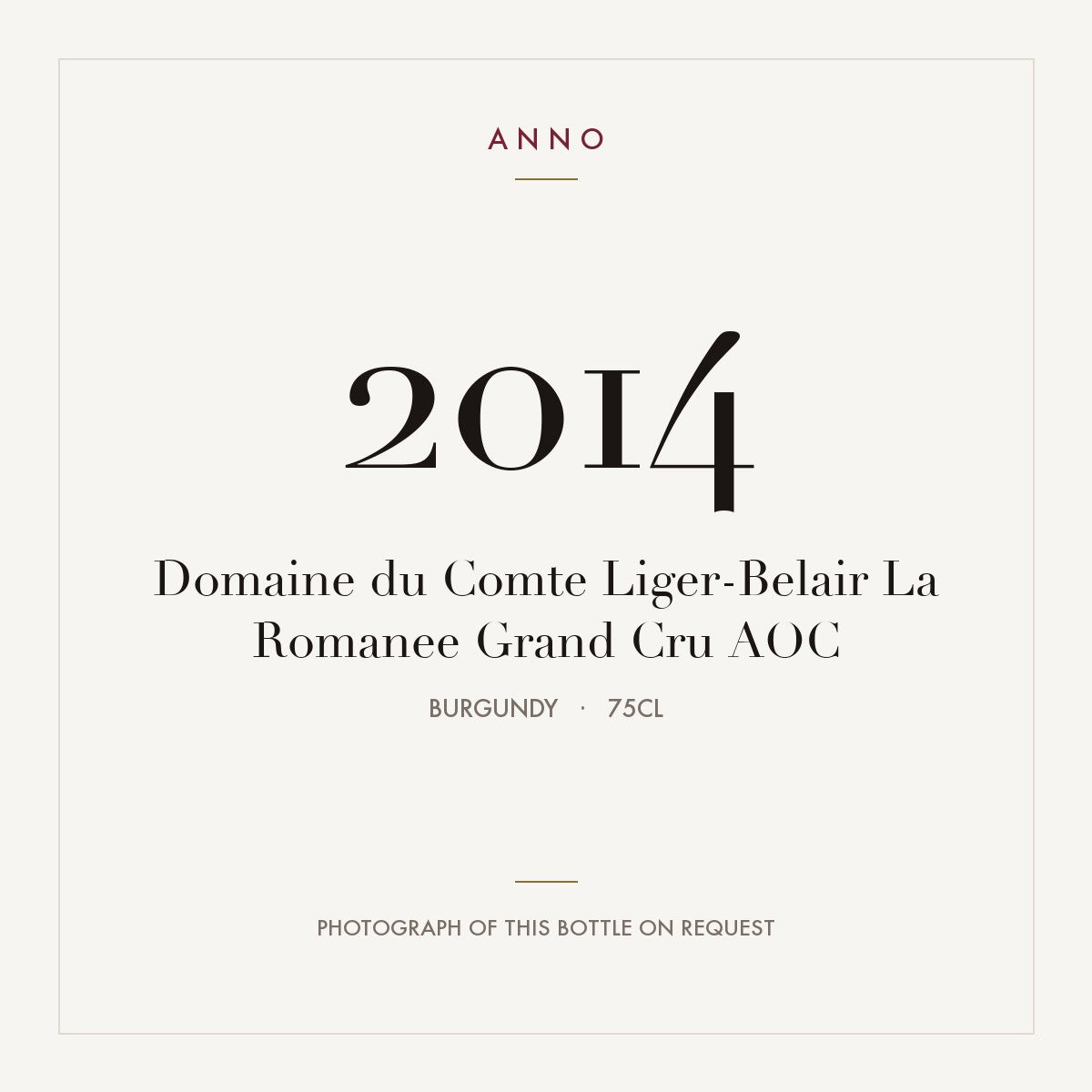 Domaine du Comte Liger-Belair La Romanee Grand Cru 2014 AOC 0,75l, Bourgogne — ANNO-årgangskort; foto af den faktiske flaske på forespørgsel