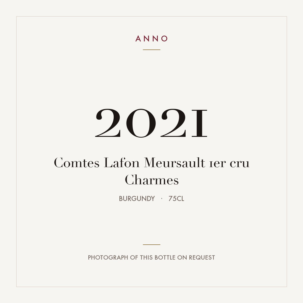 Comtes Lafon Meursault 1er cru Charmes 2021 0,75l, Bourgogne — carte millésime ANNO ; photo de la bouteille réelle disponible sur demande