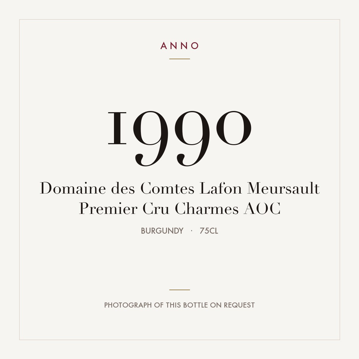 Domaine des Comtes Lafon Meursault Premier Cru Charmes 1990 AOC 0,75l, Bourgogne — carte millésime ANNO ; photo de la bouteille réelle disponible sur demande