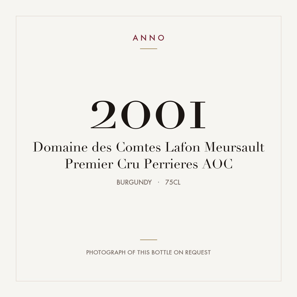 Domaine des Comtes Lafon Meursault Premier Cru Perrieres 2001 AOC 0,75l, Burgund — ANNO-Jahrgangskarte; Foto der tatsächlichen Flasche auf Anfrage