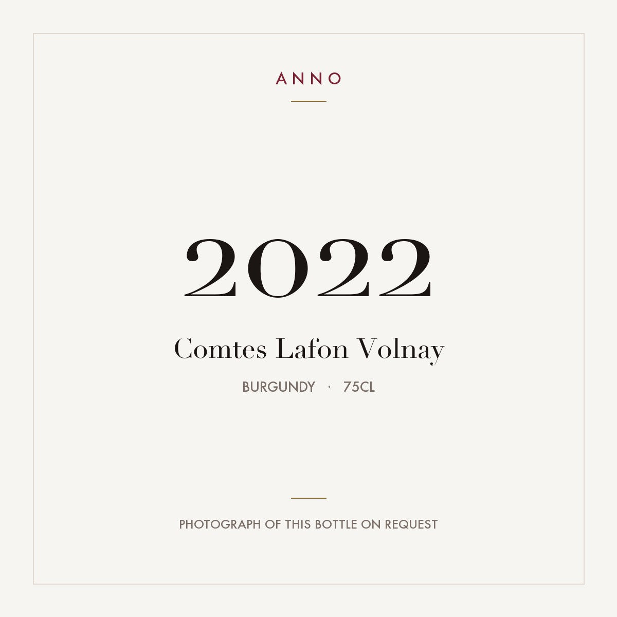 Comtes Lafon Volnay 2022 0,75l, Bourgogne — carte millésime ANNO ; photo de la bouteille réelle disponible sur demande