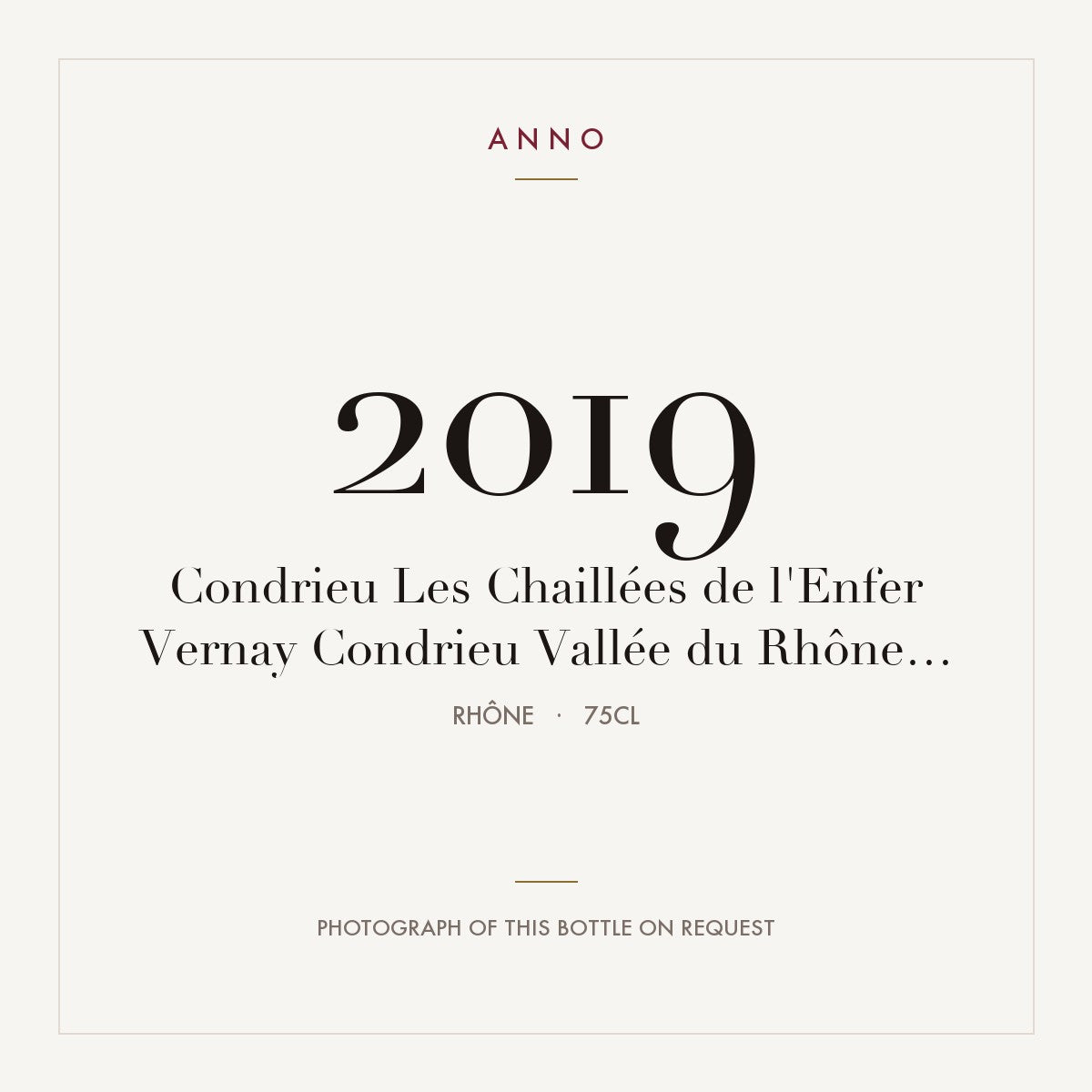 Vernay Condrieu Les Chaillees de l'Enfer 2019 AOC 0,75l — ANNO vintage card; photograph of the actual bottle available on request