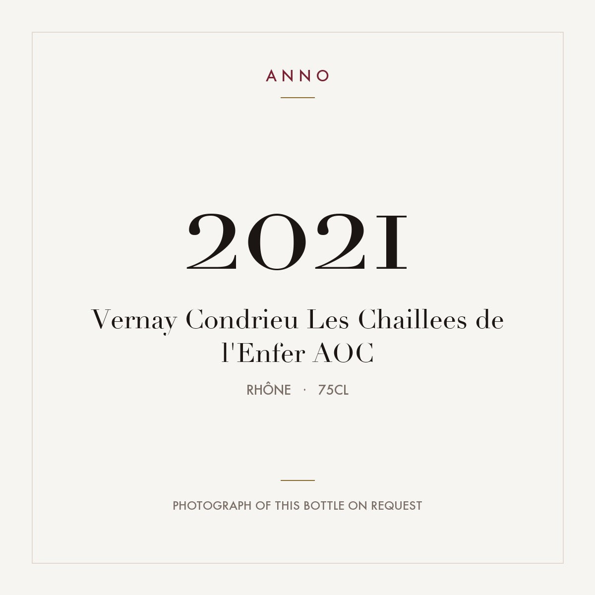 Vernay Condrieu Les Chaillees de l'Enfer 2021 AOC 0,75l from Rhône — ANNO vintage card; photograph of the actual bottle available on request
