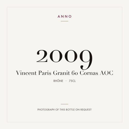 Vincent Paris Granit 60 Cornas 2009 AOC 0,75l from Rhône — ANNO vintage card; photograph of the actual bottle available on request
