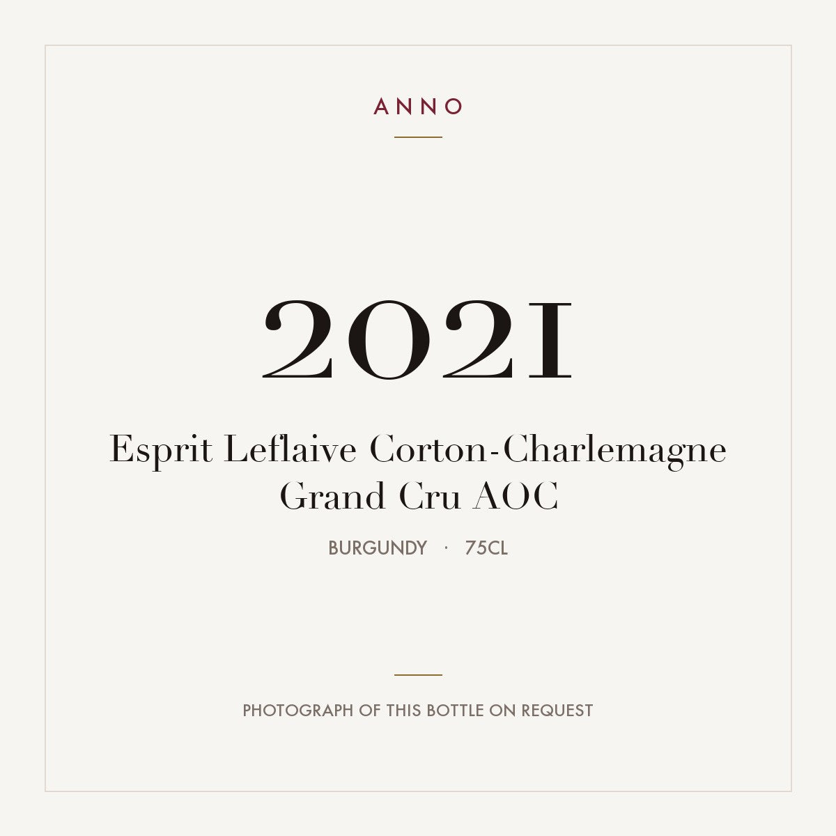 Esprit Leflaive Corton-Charlemagne Grand Cru 2021 AOC 0,75l from Burgundy — ANNO vintage card; photograph of the actual bottle available on request