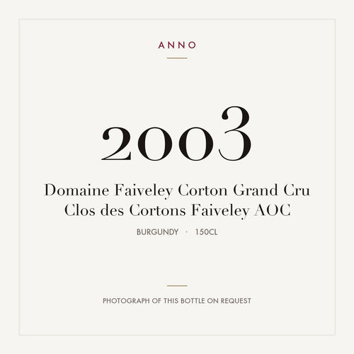 Domaine Faiveley Corton Grand Cru Clos des Cortons Faiveley 2003 AOC 1,5l from Burgundy — ANNO vintage card; photograph of the actual bottle available on request