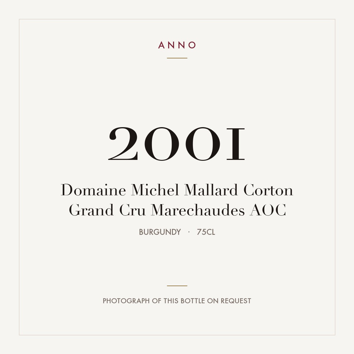 Domaine Michel Mallard Corton Grand Cru Marechaudes 2001 AOC 0,75l from Burgundy — ANNO vintage card; photograph of the actual bottle available on request
