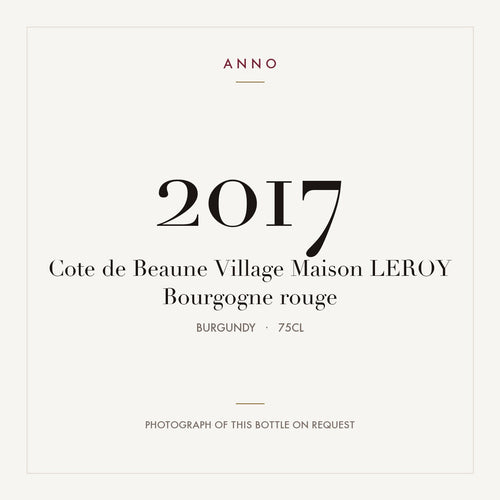 Maison Leroy Cote de Beaune-Villages 2017 AOC 0,75l — ANNO vintage card; photograph of the actual bottle available on request