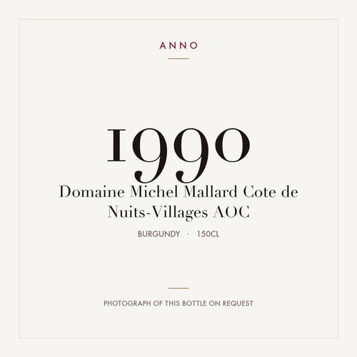 Domaine Michel Mallard Cote de Nuits-Villages 1990 AOC 1,5l from Burgundy — ANNO vintage card; photograph of the actual bottle available on request
